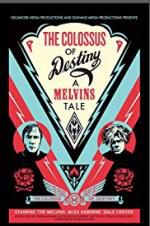 Watch The Colossus of Destiny: A Melvins Tale 0123movies