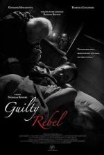 Watch Guilty Rebel 0123movies