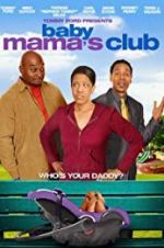 Watch Baby Mama\'s Club 0123movies