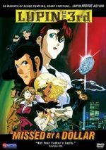 Watch Lupin III: Missed by a Dollar 0123movies