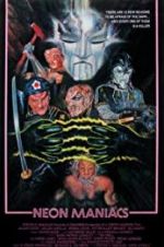 Watch Neon Maniacs 0123movies