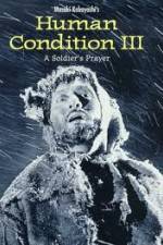 Watch The Human Condition III-A Soldier's Prayer(Ningen no joken III) 0123movies