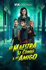 Watch Mi Maestra se comi� a mi amigo 0123movies