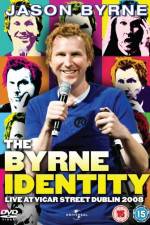 Watch Jason Byrne - The Byrne Identity 0123movies