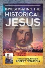 Watch Investigating The Historical Jesus 0123movies