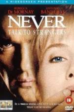 Watch Never Talk to Strangers 0123movies