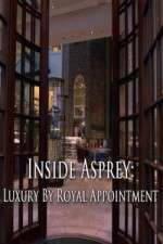 Watch Inside Asprey: Luxury By Royal Appointment 0123movies
