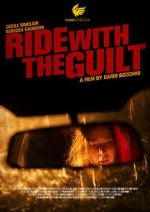 Watch Ride with the Guilt (Short 2020) 0123movies