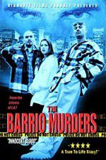 Watch The Barrio Murders 0123movies