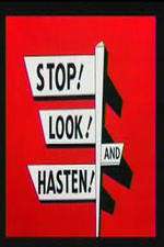 Watch Stop! Look! And Hasten! 0123movies