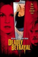 Watch Deadly Betrayal 0123movies