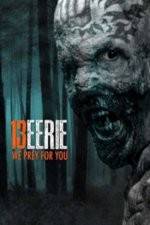 Watch 13 Eerie 0123movies