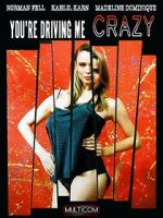 Watch You\'re Driving Me Crazy 0123movies