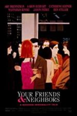 Watch Your Friends & Neighbors 0123movies