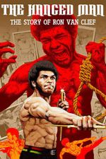 Watch The Hanged Man: The Story of Ron Van Clief 0123movies