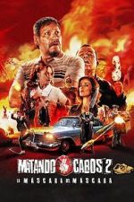 Watch Matando Cabos 2, La M�scara del M�scara 0123movies