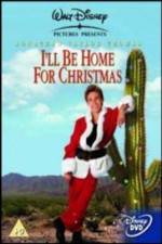 Watch I'll Be Home for Christmas 0123movies