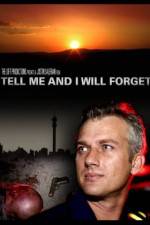 Watch Tell Me and I Will Forget 0123movies