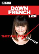 Watch Dawn French Live: 30 Million Minutes 0123movies