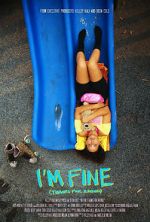 Watch I\'m Fine (Thanks for Asking) 0123movies