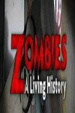 Watch History Channel Zombies A Living History 0123movies