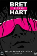 Watch WWE Bret Hitman Hart The Dungeon Collection 0123movies