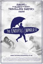 Watch The Endless Winter II: Surfing Europe 0123movies