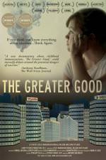 Watch The Greater Good 0123movies
