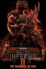 Watch Hotel Inferno 2: The Cathedral of Pain 0123movies
