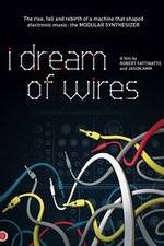 Watch I Dream of Wires 0123movies