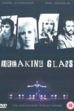 Watch Breaking Glass 0123movies