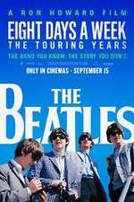 Watch The Beatles: Eight Days a Week - The Touring Years 0123movies