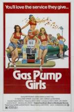 Watch Gas Pump Girls 0123movies