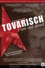 Watch Tovarisch I Am Not Dead 0123movies