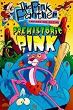 Watch Prehistoric Pink 0123movies