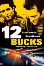 Watch 12 Bucks 0123movies