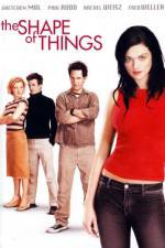 Watch The Shape of Things 0123movies