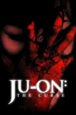 Watch Ju-on: The Curse 0123movies