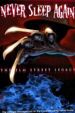 Watch Never Sleep Again The Elm Street Legacy 0123movies