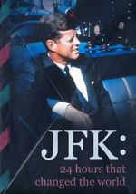 Watch JFK: 24 Hours That Change the World 0123movies