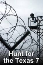 Watch The Hunt for the Texas 7 0123movies