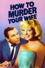Watch How to Murder Your Wife 0123movies
