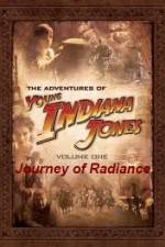 Watch The Adventures of Young Indiana Jones Journey of Radiance 0123movies
