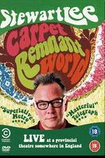 Watch Stewart Lee: Carpet Remnant World 0123movies