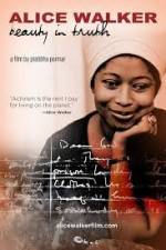 Watch Alice Walker Beauty in Truth 0123movies