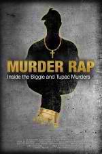 Watch Murder Rap: Inside the Biggie and Tupac Murders 0123movies