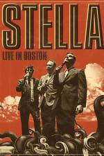 Watch Stella: Live In Boston 0123movies