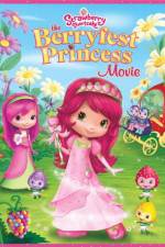 Watch Strawberry Shortcake The Berryfest Princess 0123movies