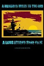 Watch A Hundred Miles to The End 0123movies