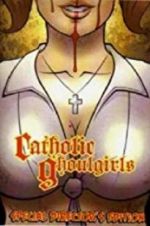 Watch Catholic Ghoulgirls 0123movies